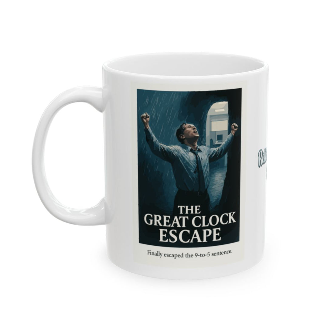 The Great Clock Escape Finally Escaped the 9 to 5 Sentence | For the Newly Retired | Celebrate Freedom Personalized Microwavable Ceramic Mugs 11oz 15oz 20o - Retiree Gifts Retirement Party