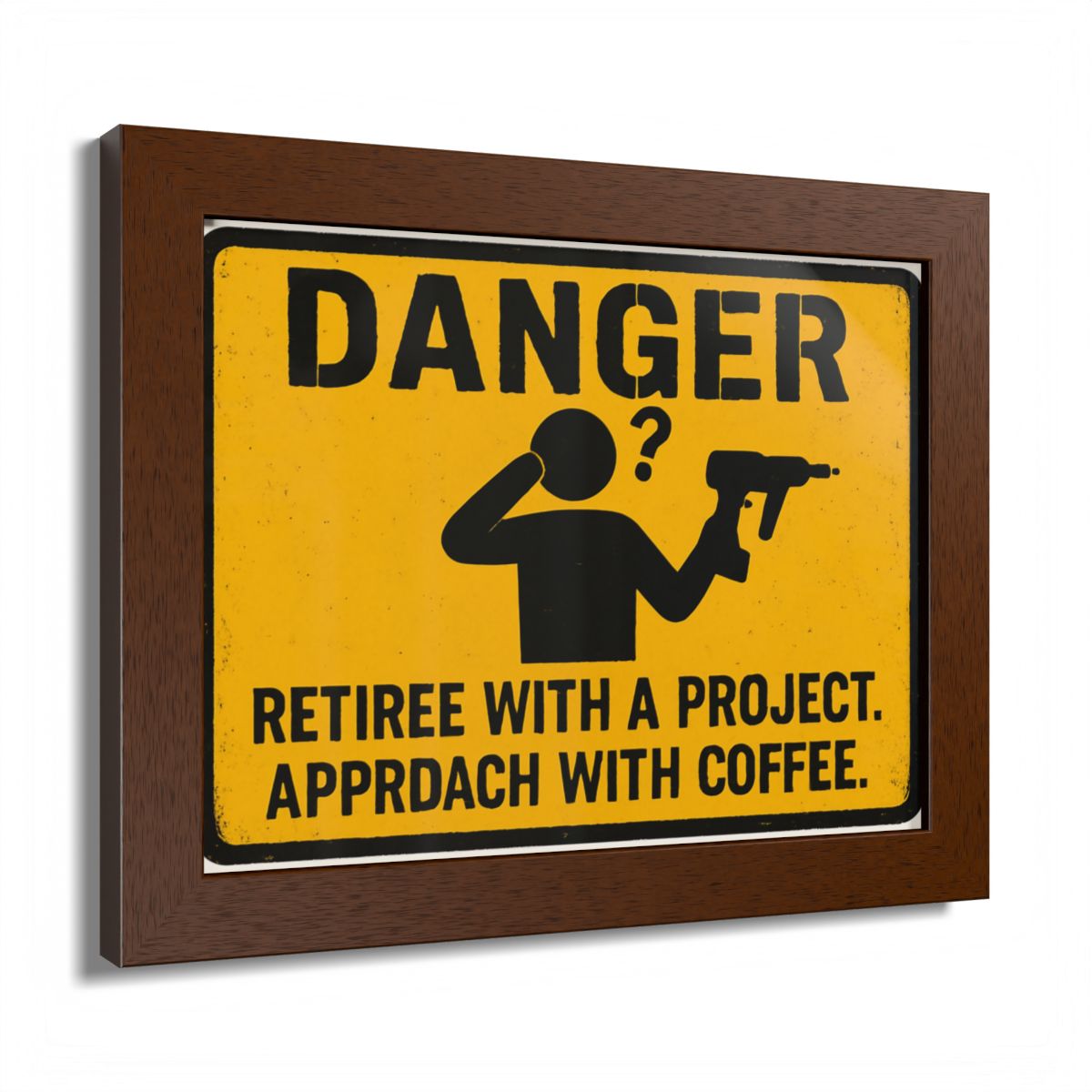 Danger Retiree With a Project Approach With Coffee Framed Art Posters - Retiree Gifts Retirement Party