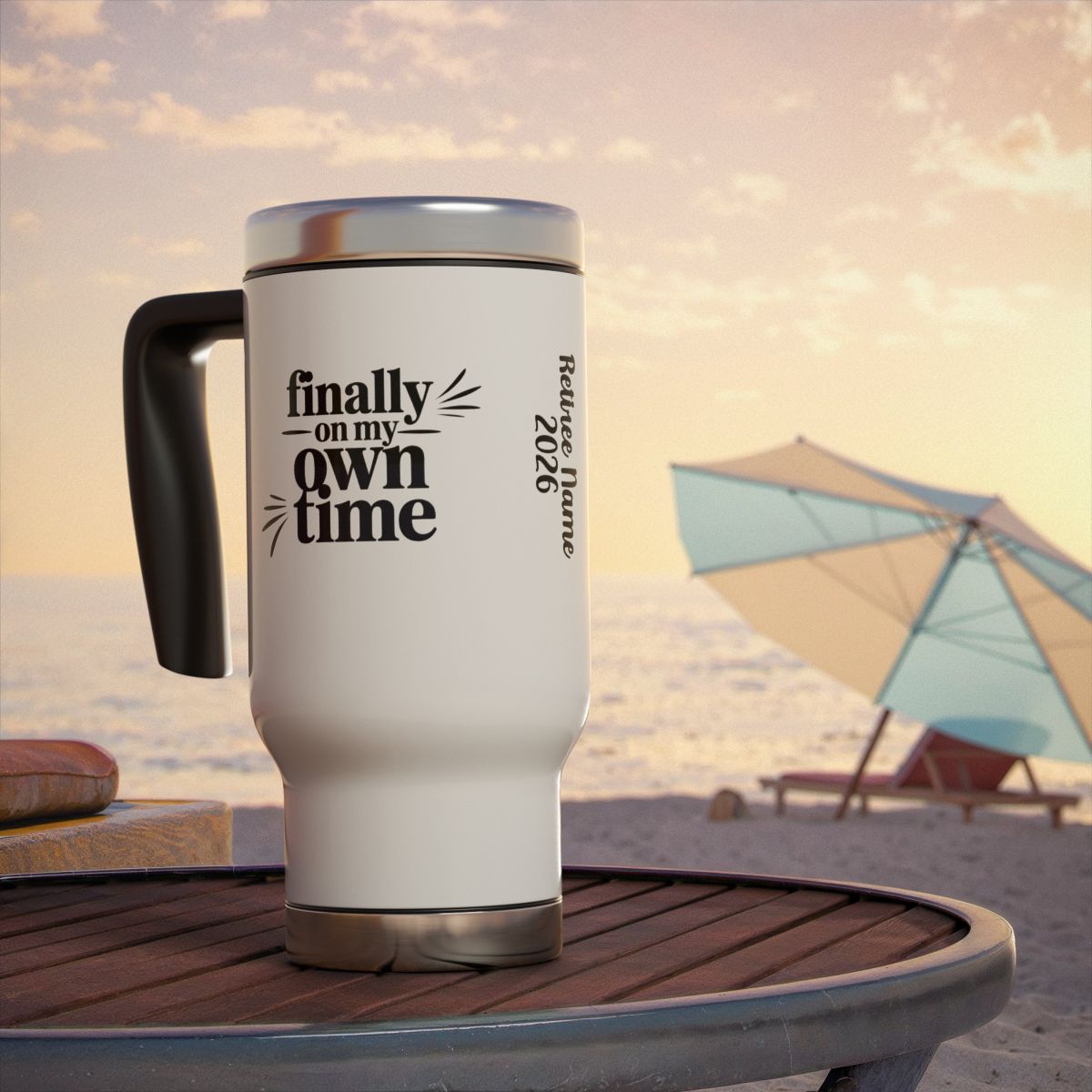Personalized Retirement Travel Mug (Tumbler) – “Finally On My Own Time Retiree Name” - Retiree Gifts Retirement Party