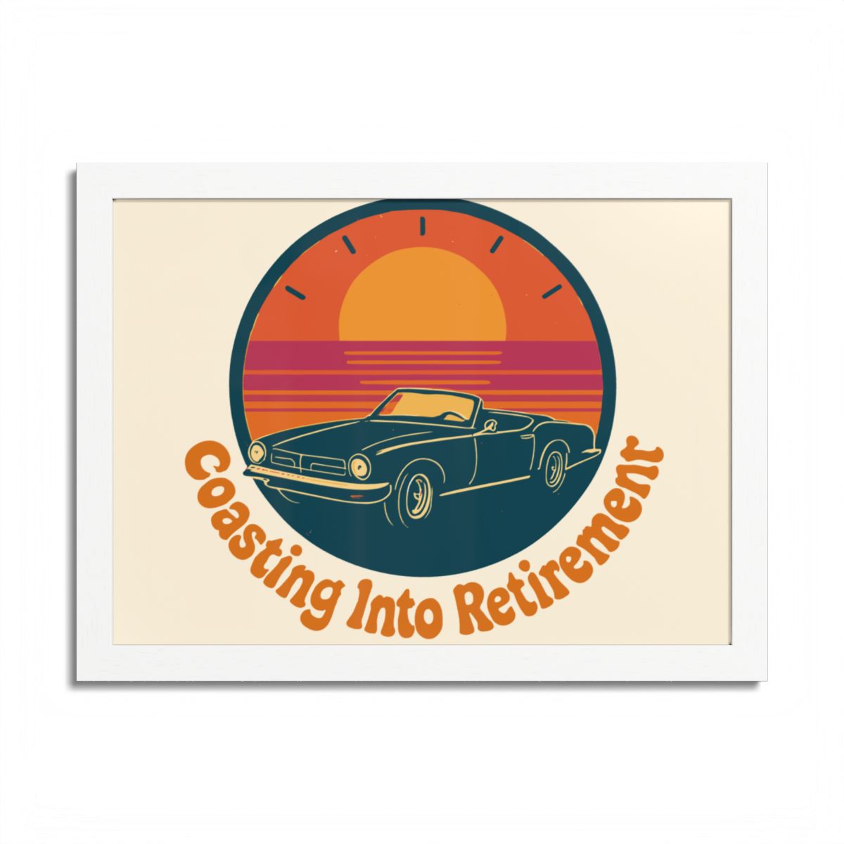 Coasting Into Retirement Classic Car Retro Scene Framed Art Posters - Retiree Gifts Retirement Party