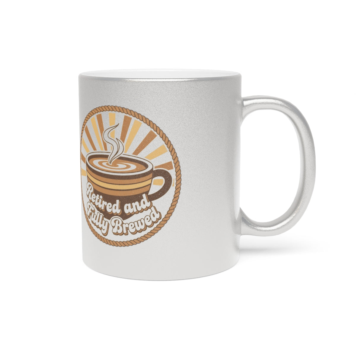 Retired and Fully Brewed Funny Coffee Mug Gift