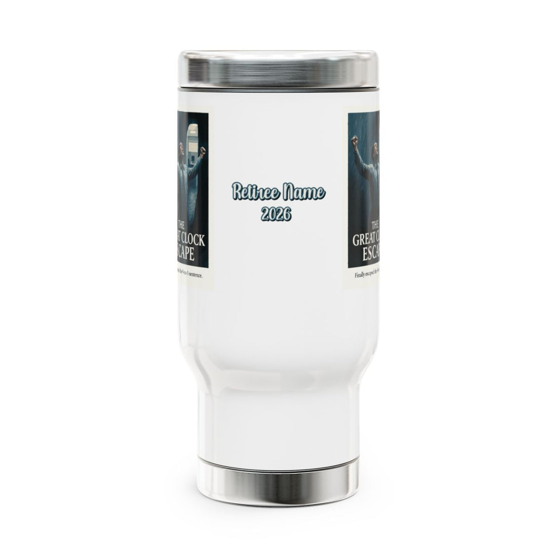 The Great Clock Escape Finally Escaped | the 9 to 5 sentence | 14oz Travel Mug Tumblers - Retiree Gifts Retirement Party