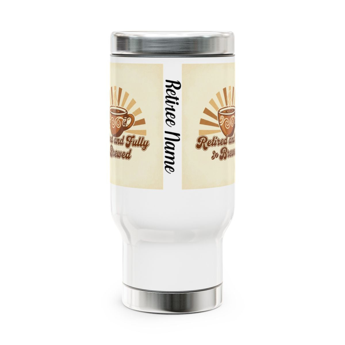 Retired and Fully Brewed Personalized Travel Mug