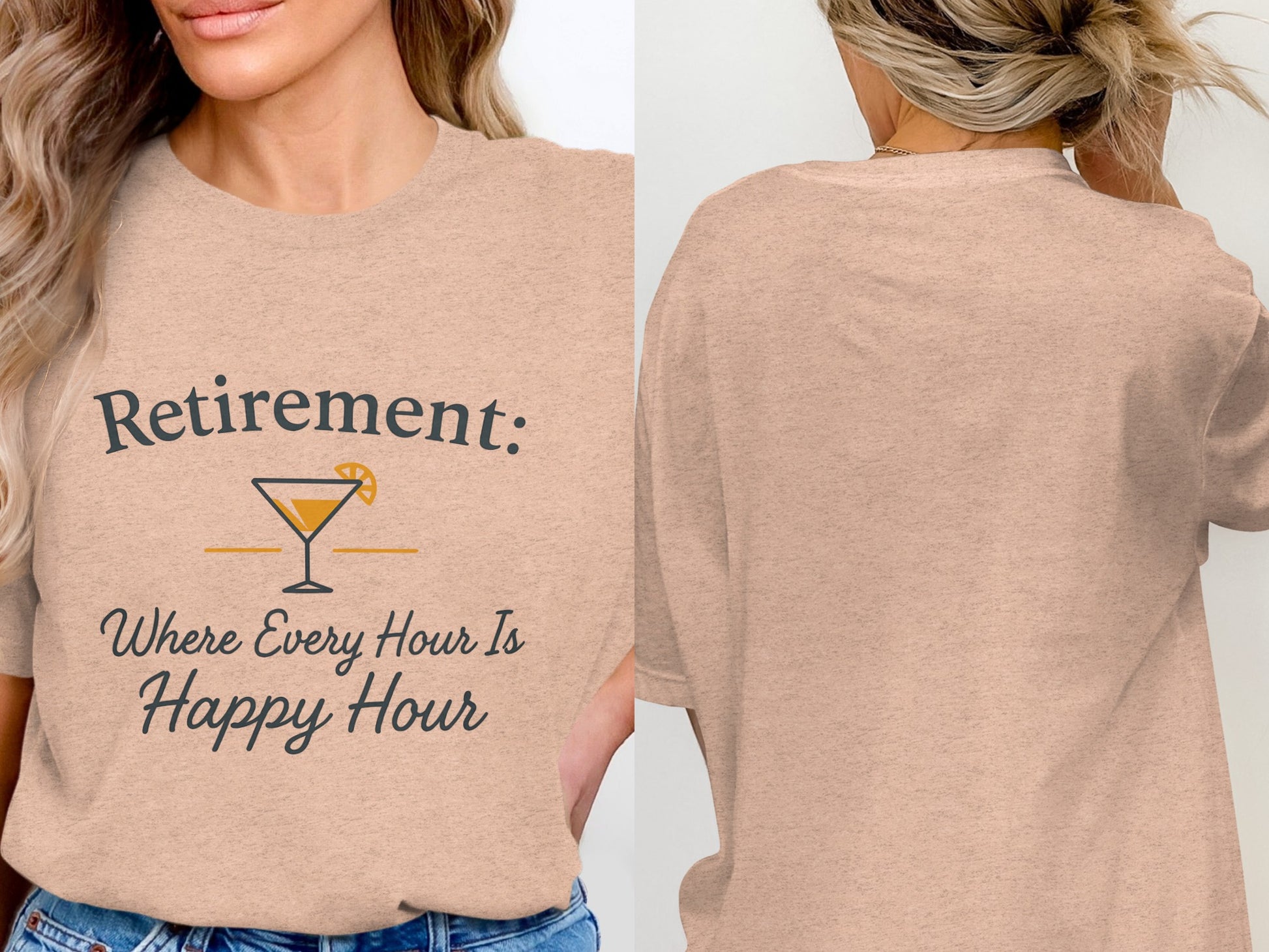 Retirement Where Every Hour Happy Hour | Soft Color Bella T-Shirts - Retiree Gifts Retirement Party