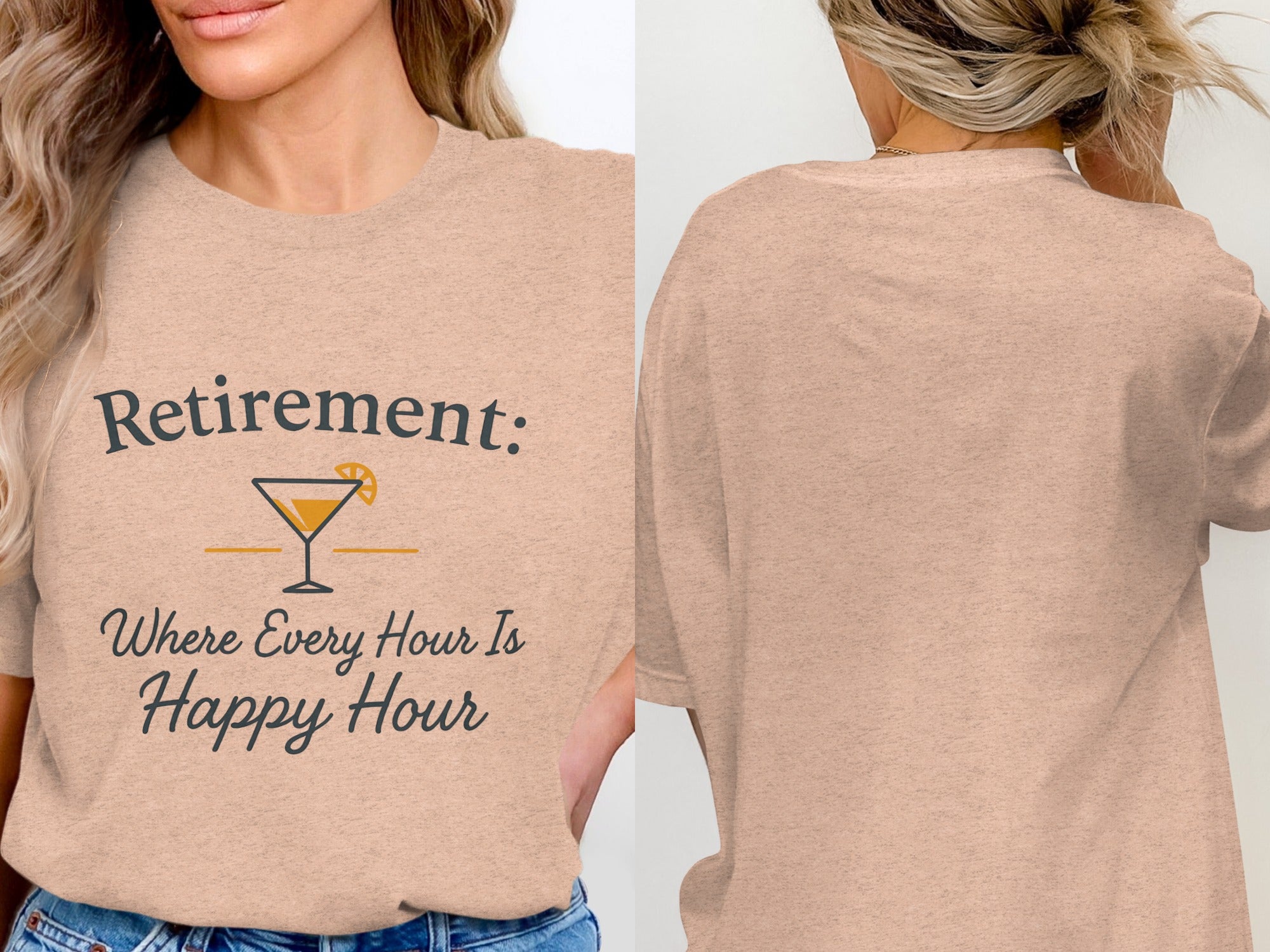 Retirement Where Every Hour Happy Hour | Soft Color Bella T-Shirts - Retiree Gifts Retirement Party