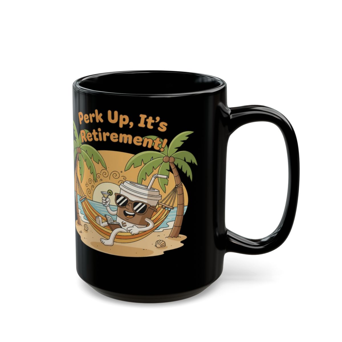Perk Up It's Retirement Coffee Mug Design Gift
