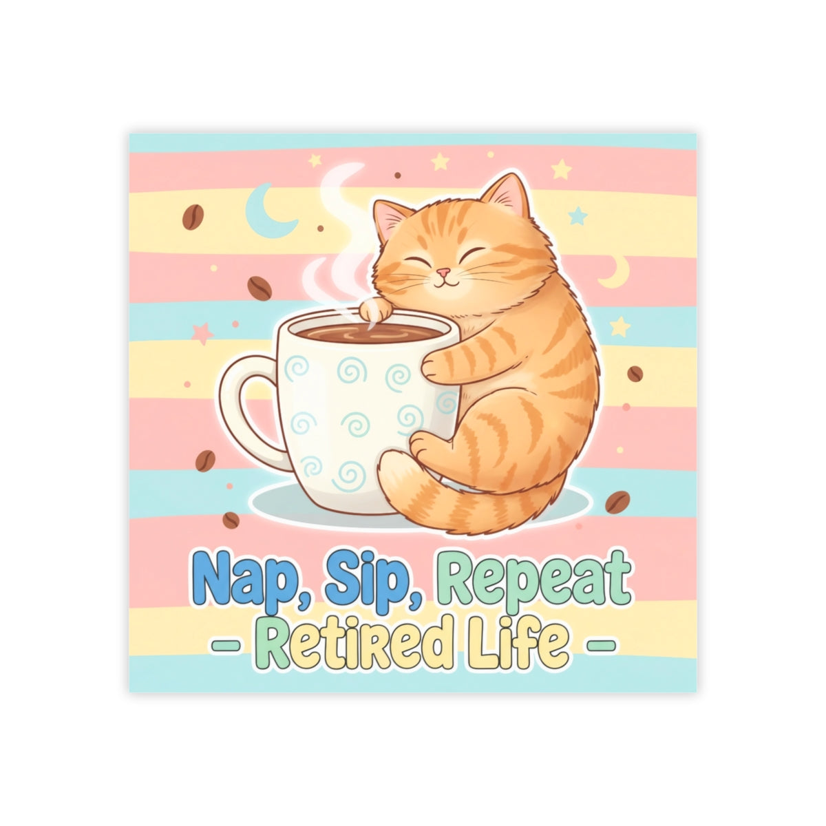 Cute Sleeping Cat with Coffee Nap Sip Repeat Sticker