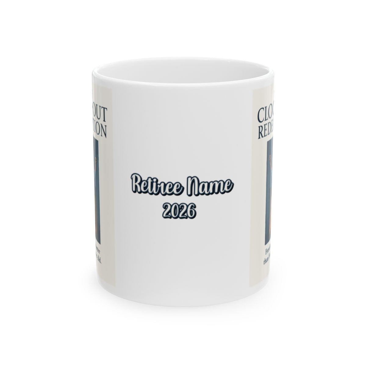 THE CLOCK-OUT REDEMPTION Freedom feels better than Fridays ever did | Personalized Microwavable Ceramic Mugs 11oz 15oz 20oz - Retiree Gifts Retirement Party