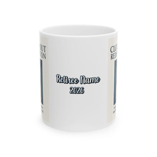 THE CLOCK-OUT REDEMPTION Freedom feels better than Fridays ever did | Personalized Microwavable Ceramic Mugs 11oz 15oz 20oz - Retiree Gifts Retirement Party