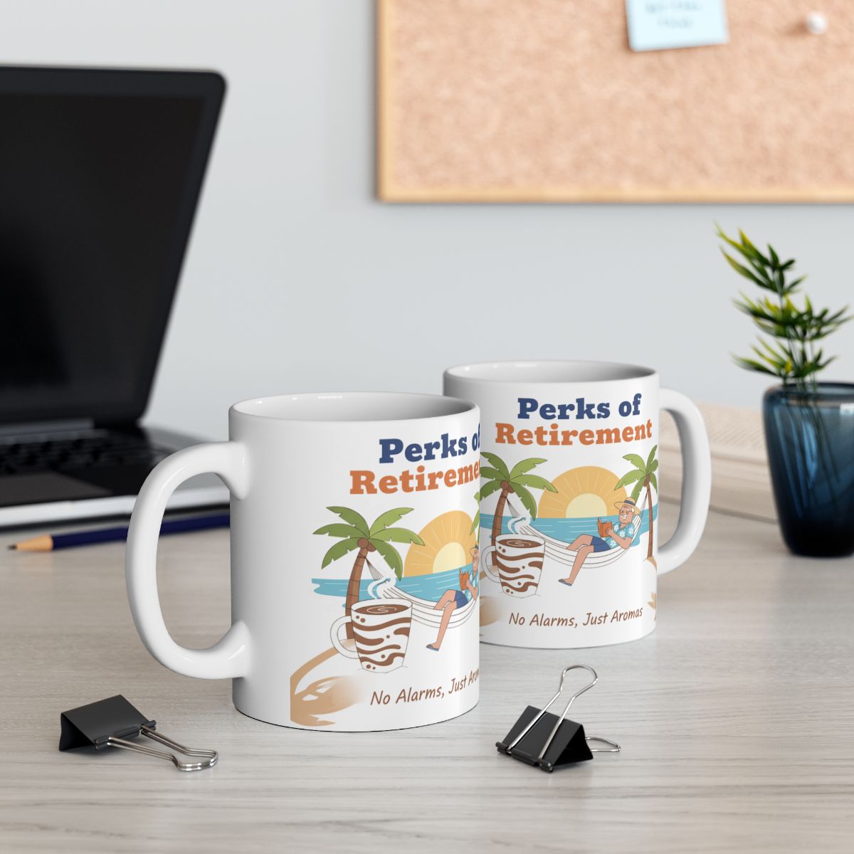 No Alarms Just Aromas Perks of Retirement Mug