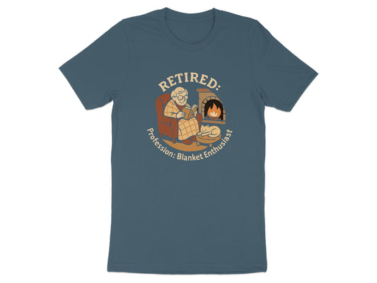 Retired: Profession: Blanket Enthusiast | Cozy Graphic | Dark Heaterh Color Bella T-Shirts - Retiree Gifts Retirement Party