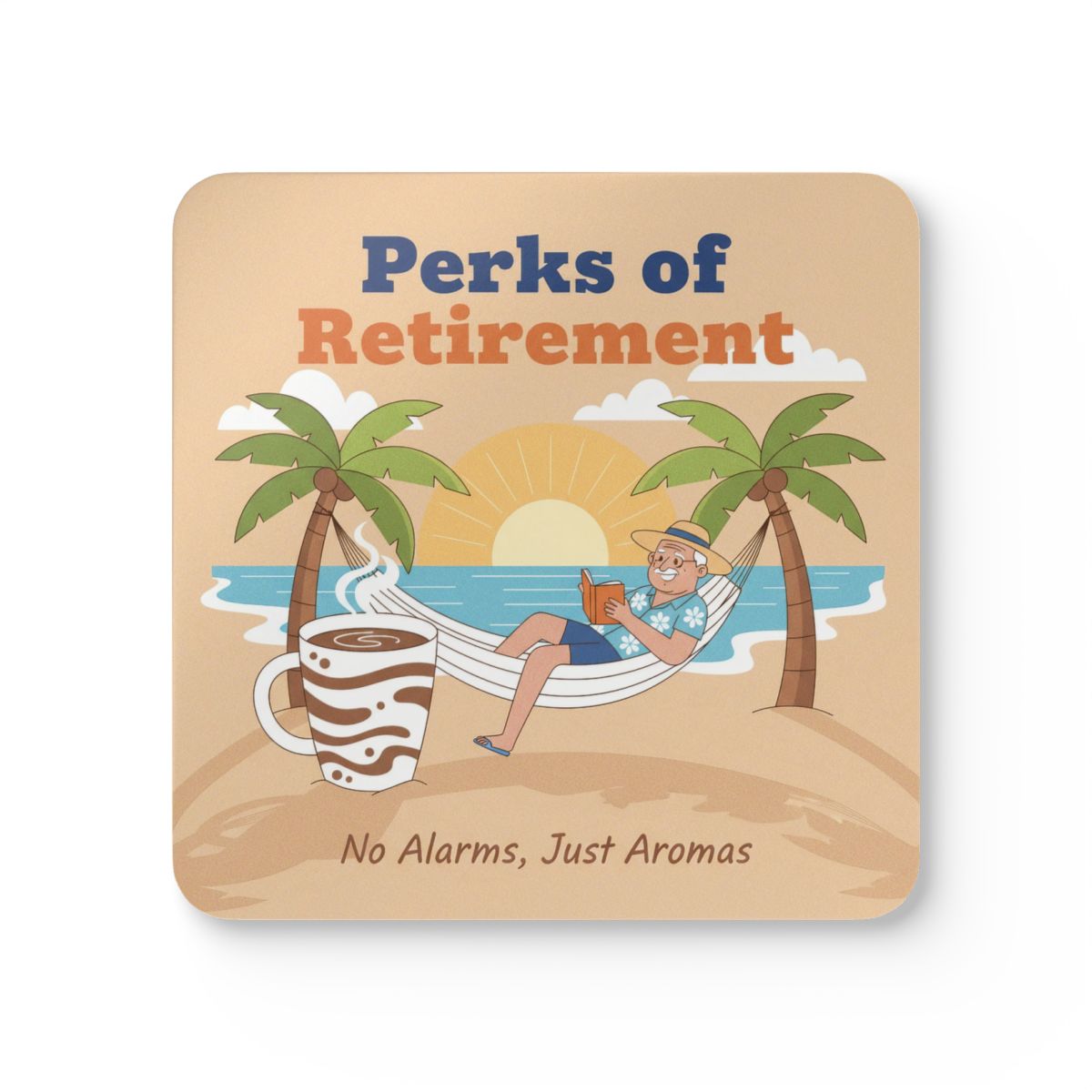 Perks of Retirement No Alarms Just Aromas product