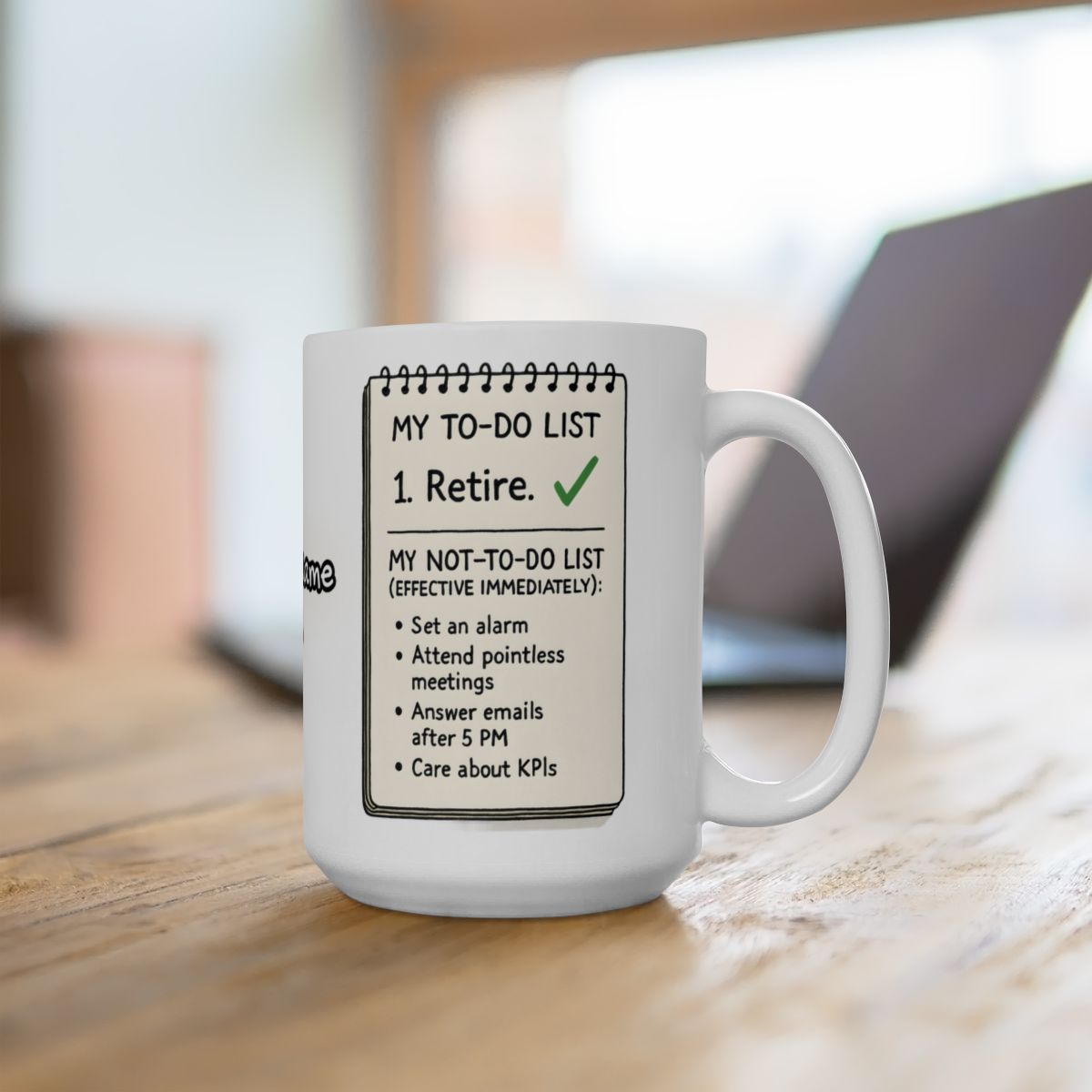 My To-Do List Retire Funny Office Coffee Mug