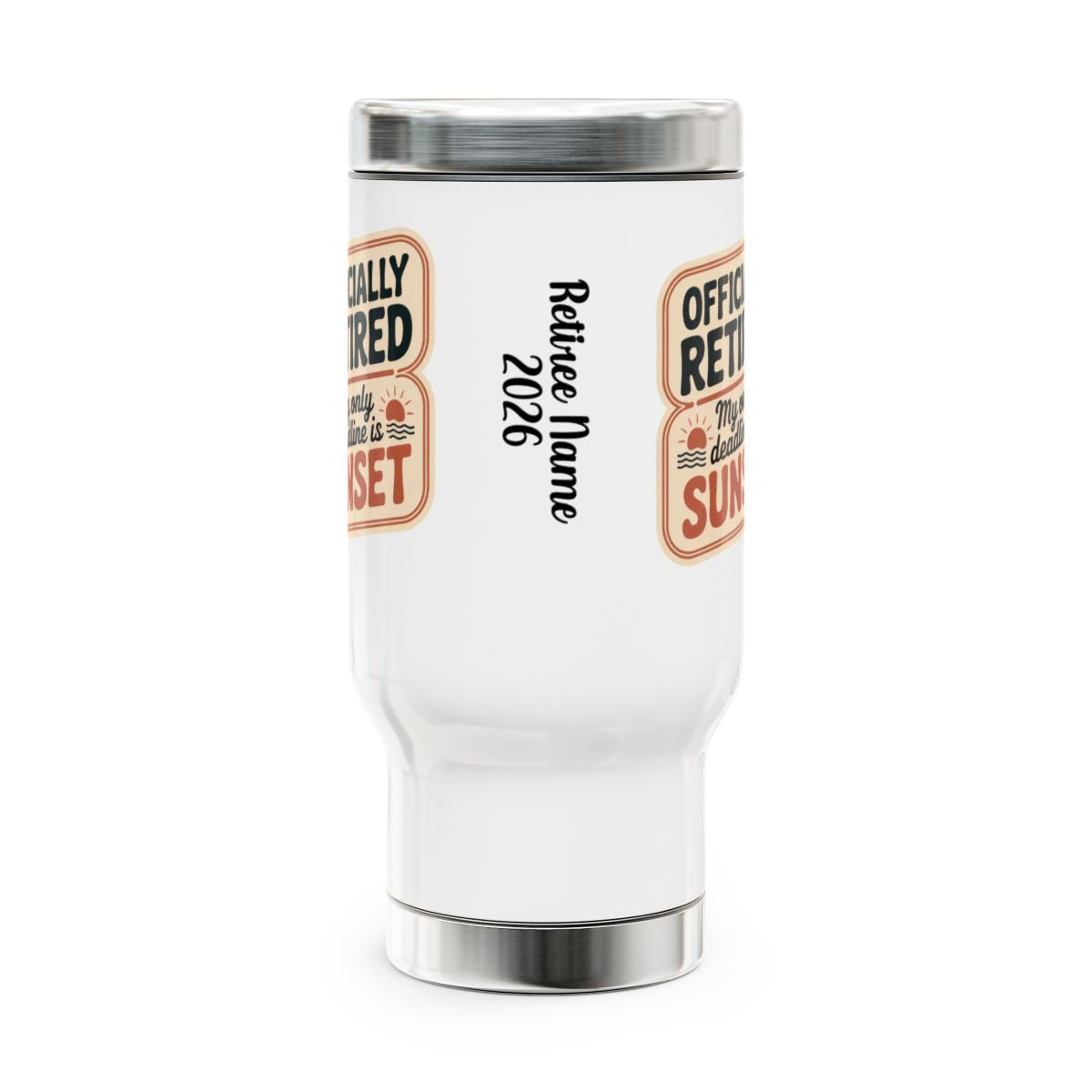 Personalized Retirement Travel Mug (Tumbler) – “Officially Retired My Favorite Day Is Sunset” - Retiree Gifts Retirement Party