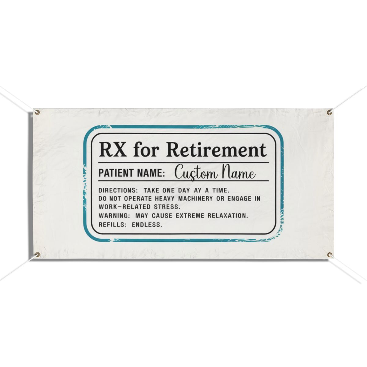 Rx For Retirement Prescription Funny Gag Gift Vinyl Banner or Yard Sign - Retiree Gifts Retirement Party