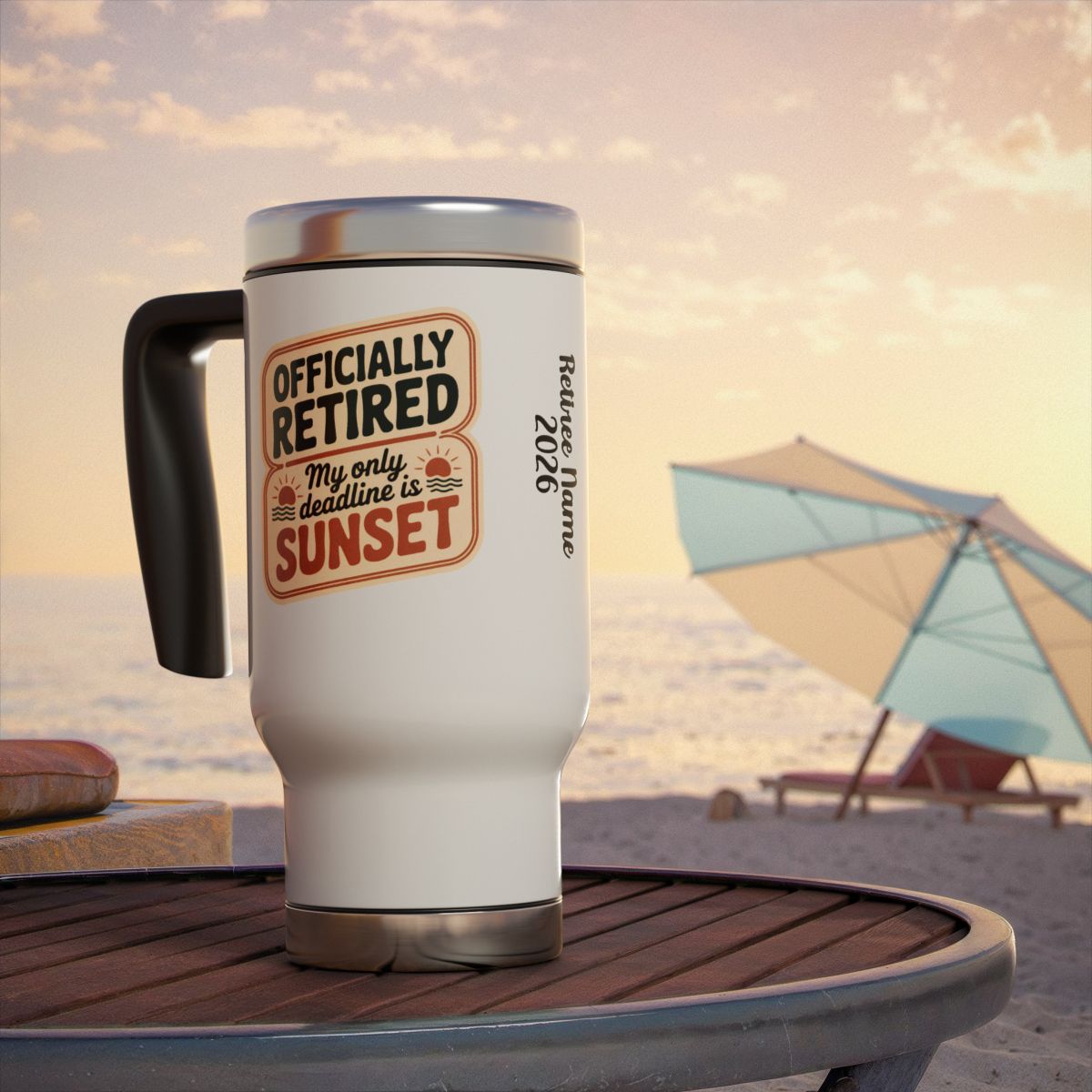 Personalized Retirement Travel Mug (Tumbler) – “Officially Retired My Favorite Day Is Sunset” - Retiree Gifts Retirement Party