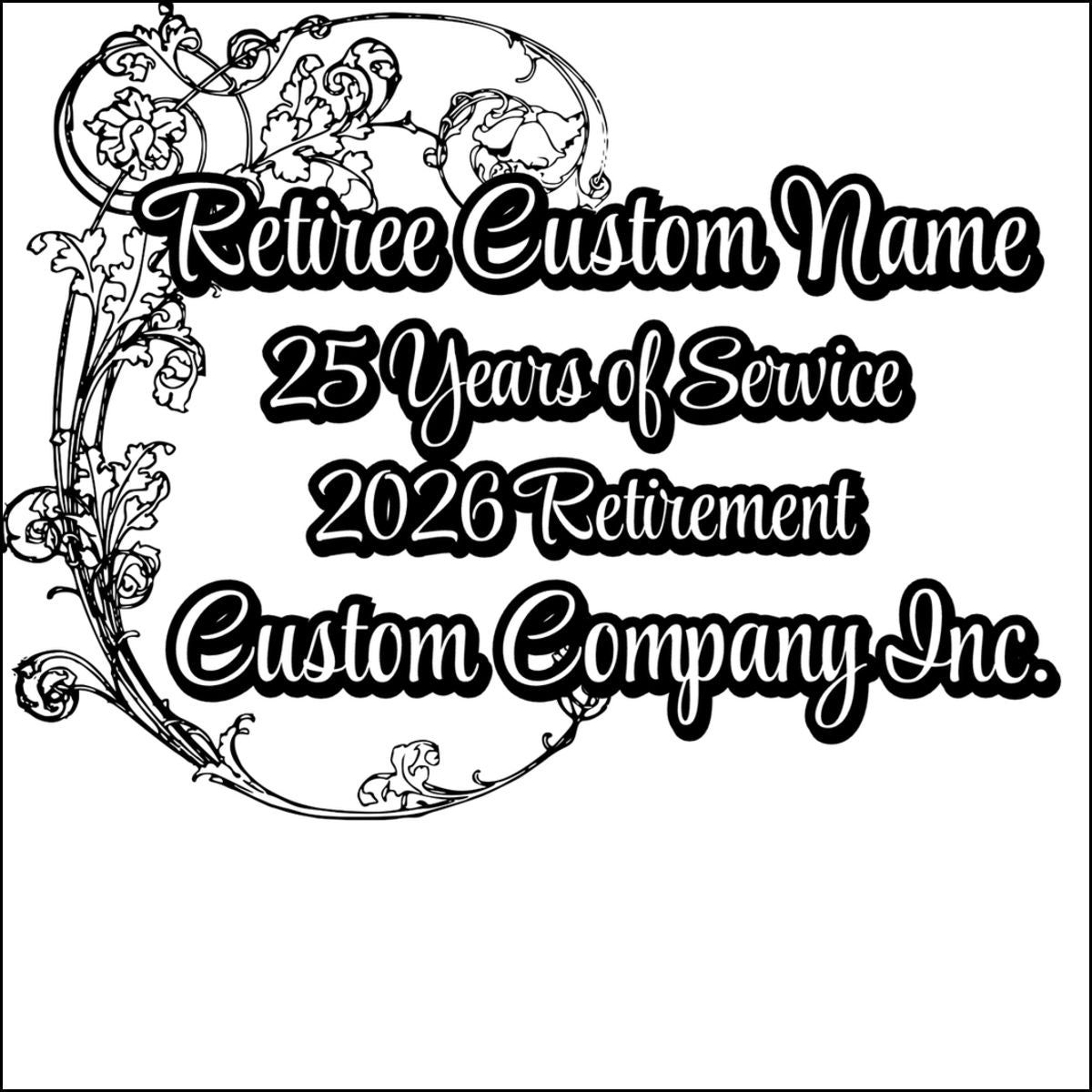 Personalized Retiree Custom Name 25 Years 2026 Retirement