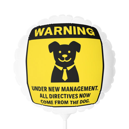 Under New Management Dog Directives Funny Humor Mylar Ballon - Retiree Gifts Retirement Party