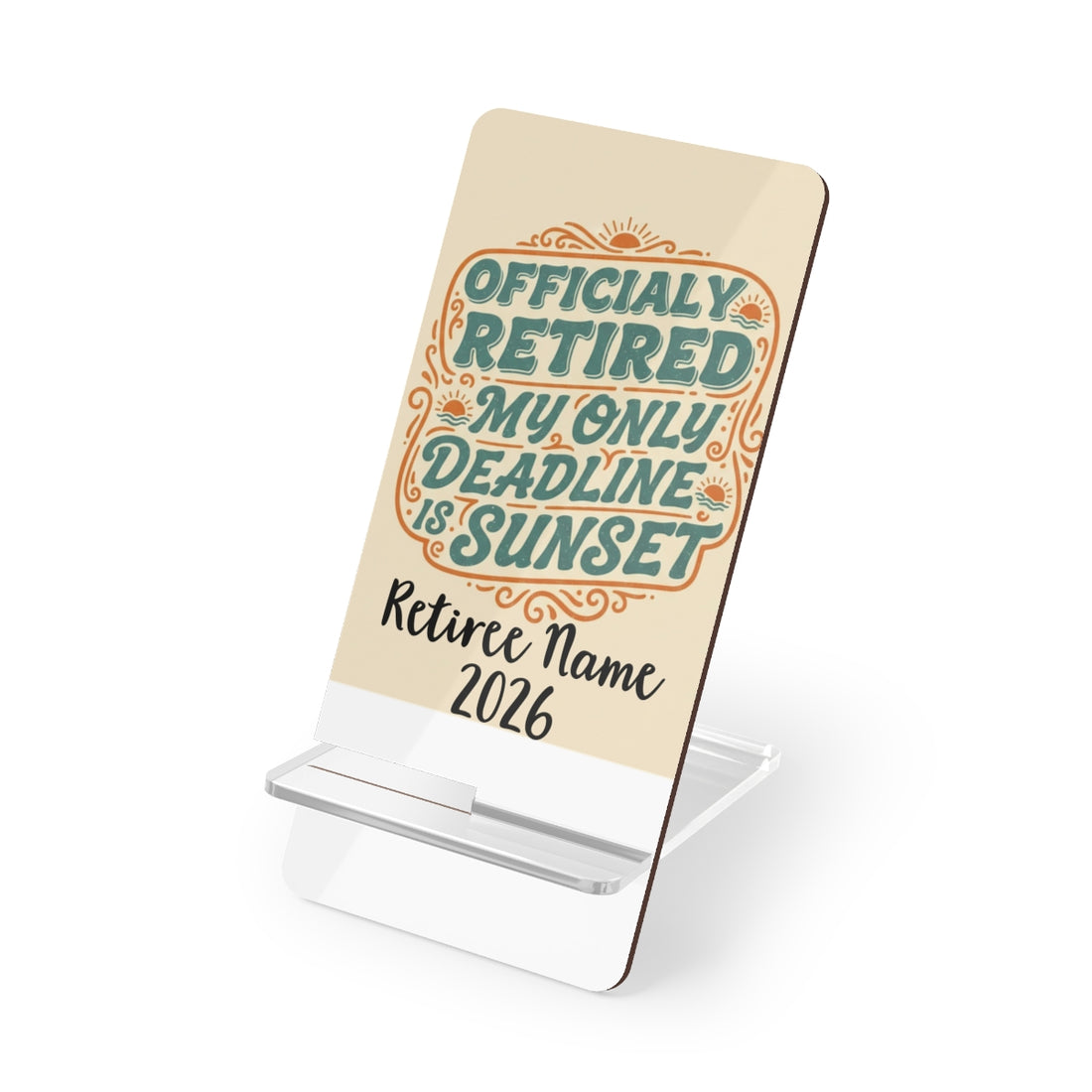 Officially Retired My Only Deadline Is Sunset | Gifts | Personalized Retirement Officially Retired Phone Stand or Phone Charger - Retiree Gifts Retirement Party