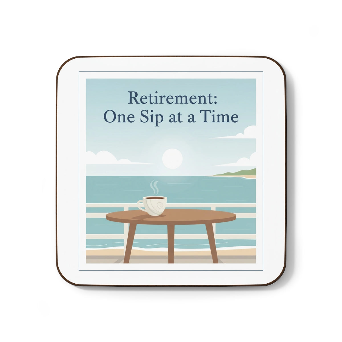 Retirement One Sip at a Time Inspirational Coaster