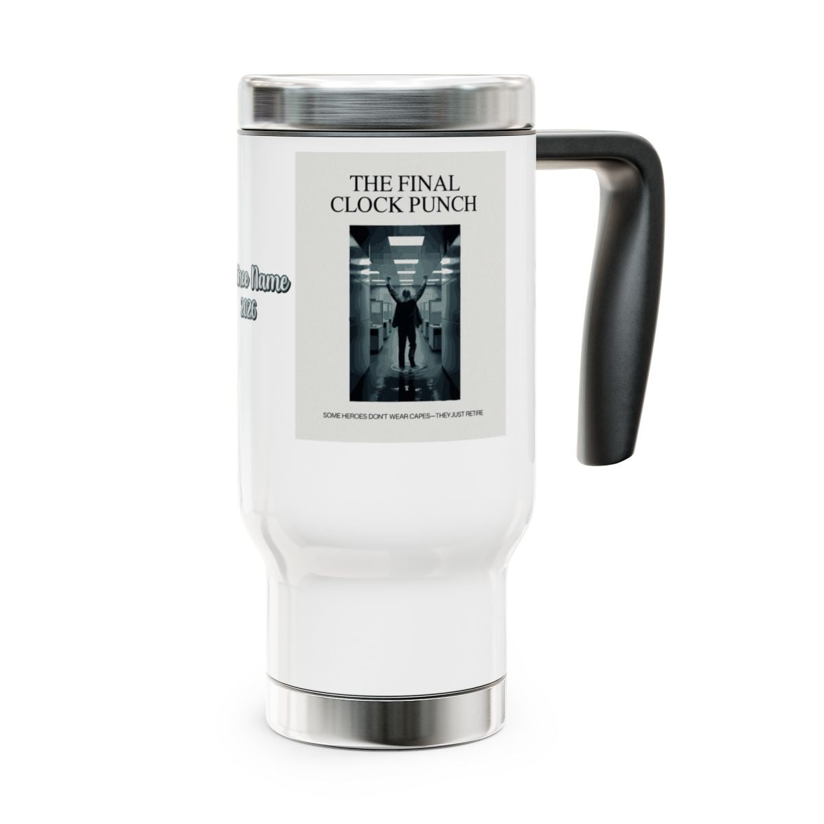 THE FINAL CLOCK PUNCH | Some Heroes Don't Wear Capes 14oz Travel Mug - Retiree Gifts Retirement Party