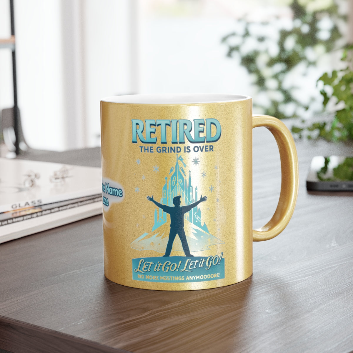 Retired The Grind Is Over Let It Go Coffee Mug