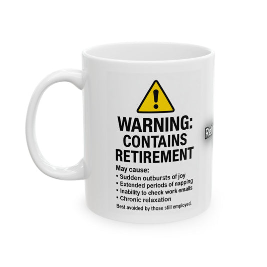 Retirement Warning Funny Coffee Mug Product