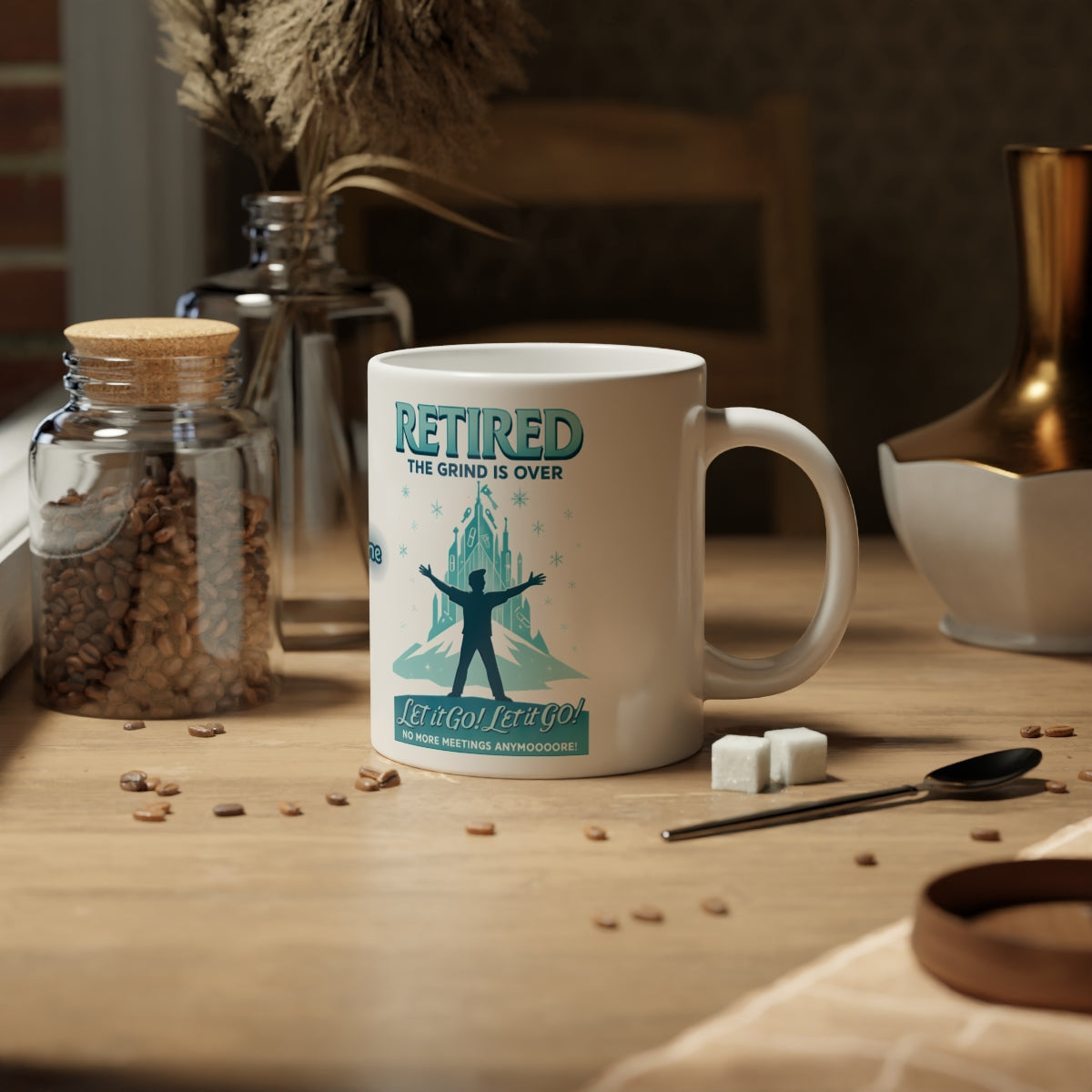 Retired The Grind Is Over Let It Go Let It Go Mug