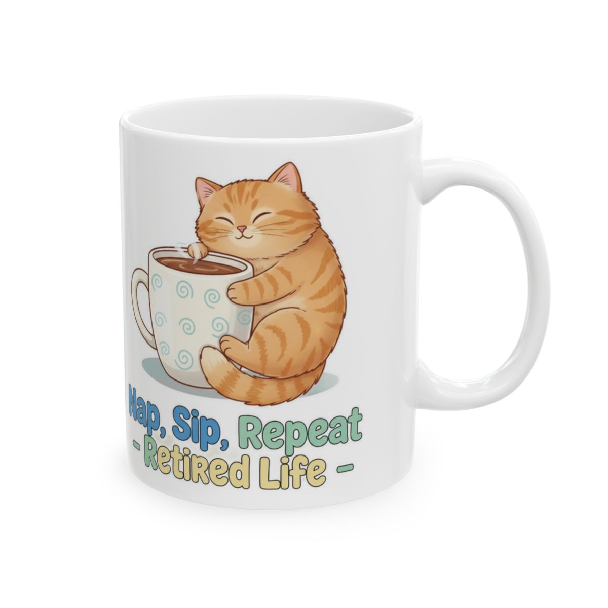Nap Sip Repeat Retired Life Mug with Cute Cat Illustration