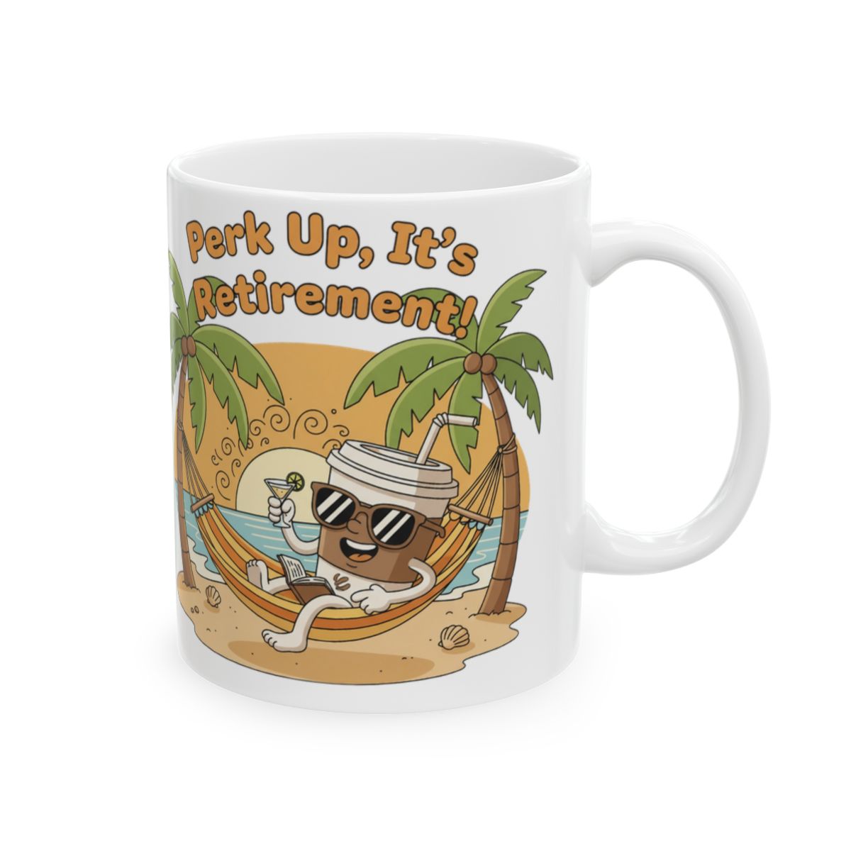 Perk Up It's Retirement Coffee Mug for Relaxing Moments