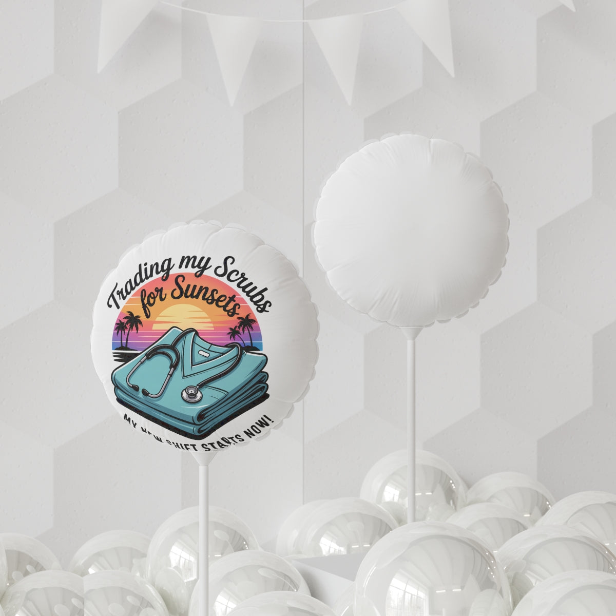 Trading my Scrubs for Sunsets 22in or 11in Mylar Ballons - Retiree Gifts Retirement Party