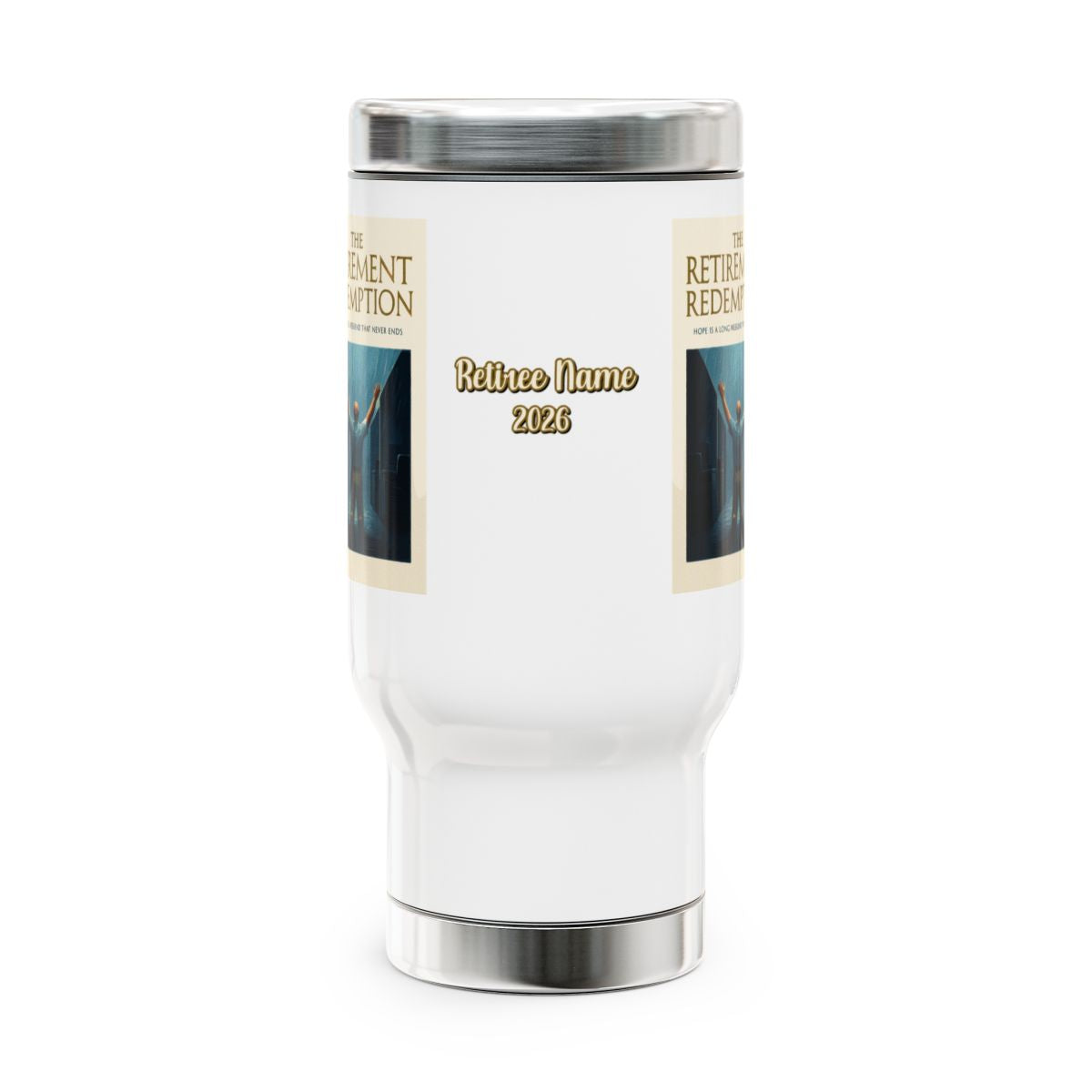 The Retirement Redemption Hope Is A Long Weekend | Here is the product description | 14oz Travel Mug Tumblers - Retiree Gifts Retirement Party