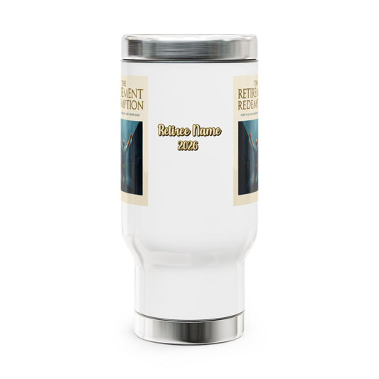 The Retirement Redemption Hope Is A Long Weekend | Here is the product description | 14oz Travel Mug Tumblers - Retiree Gifts Retirement Party