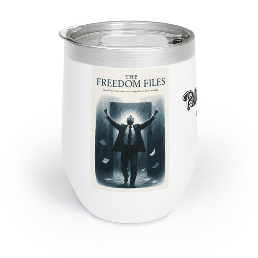 THE FREEDOM FILES | Freedom was only one resignation letter away Personalized Wine Tumbler - Retiree Gifts Retirement Party
