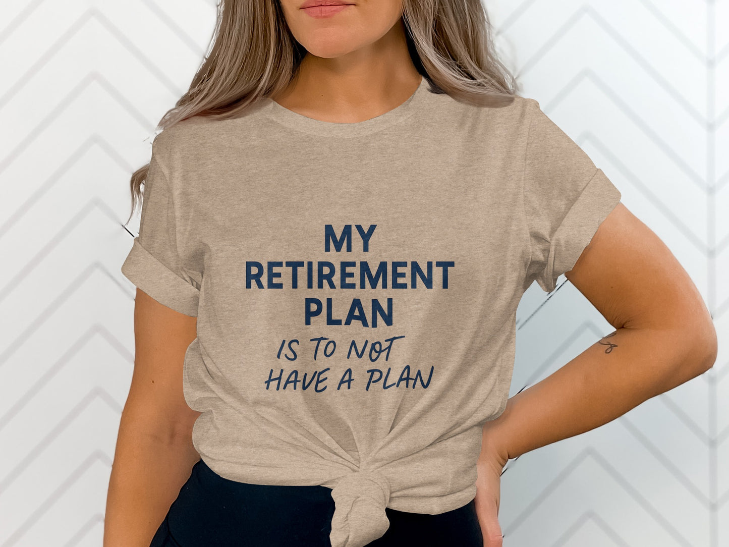 My Retirement Plan T-Shirt Funny Quote | Is To Not Have Plan | Soft Color Bella T-Shirts - Retiree Gifts Retirement Party