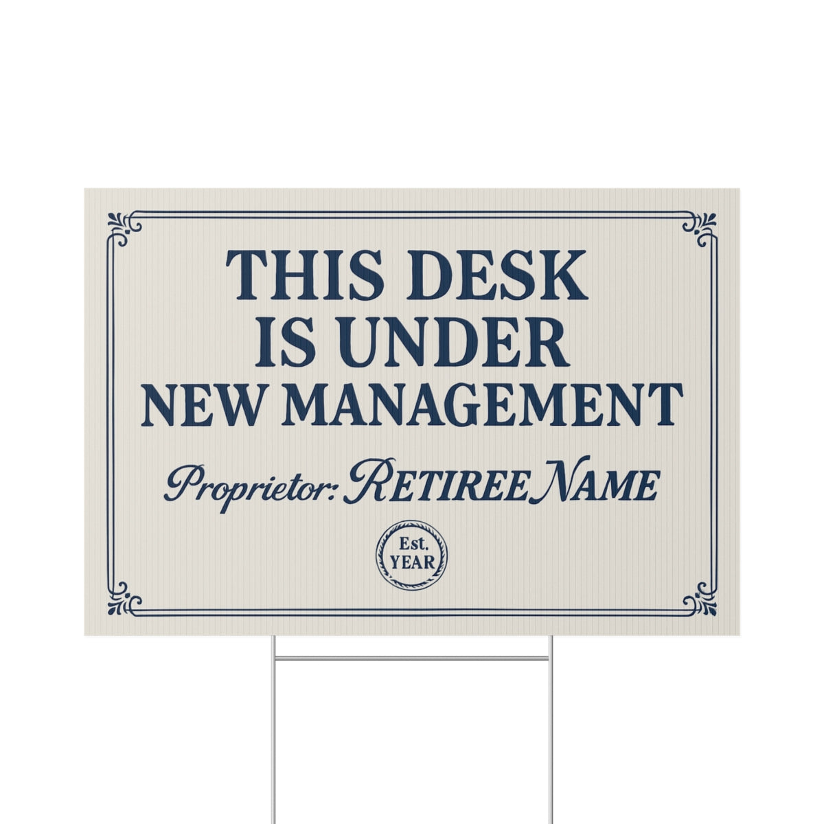 This Desk Under New Management Custom Large Vinyl Banner or Yard Sign - Retiree Gifts Retirement Party