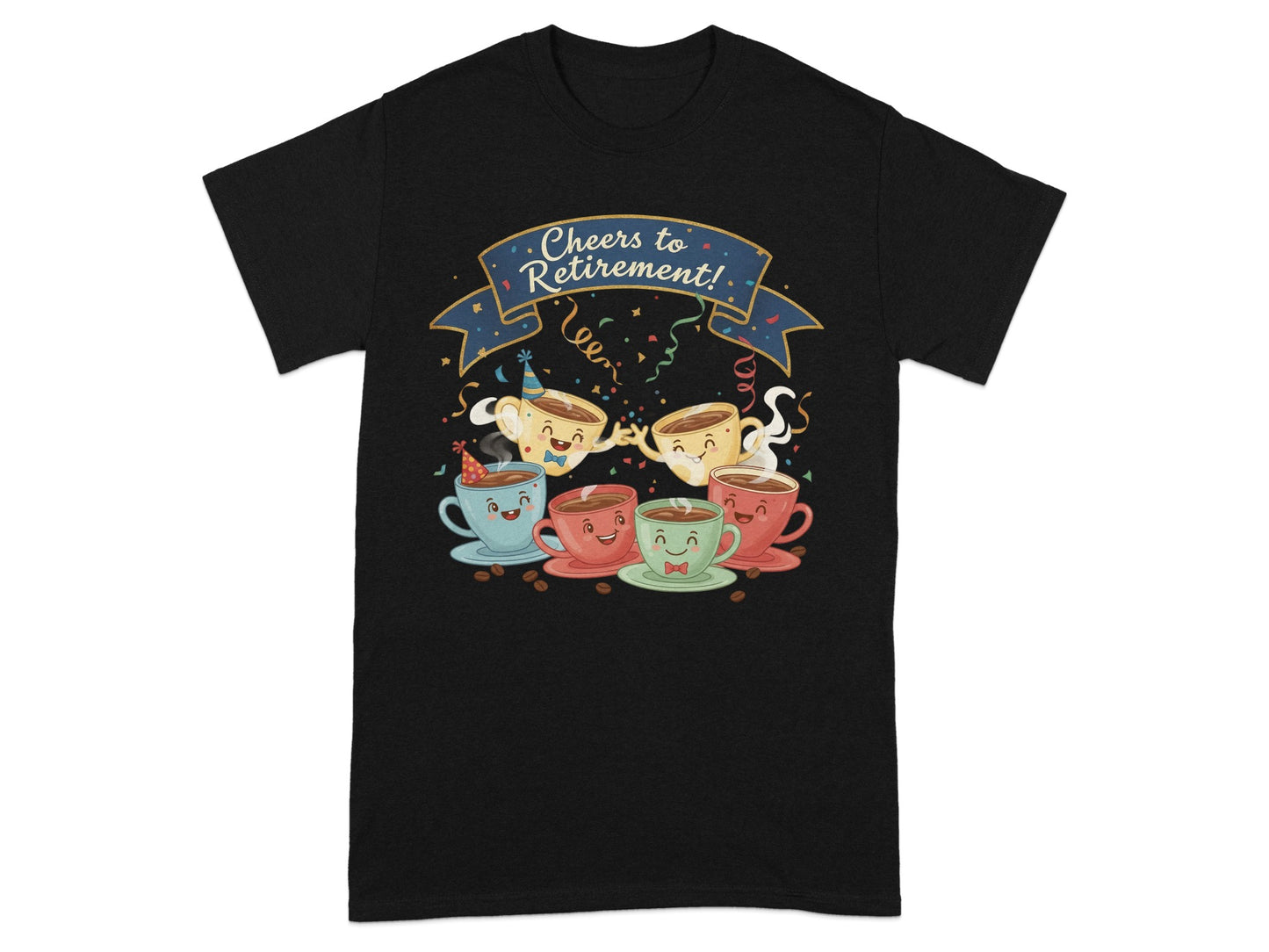 Cheers to Retirement Colorful Coffee Cups T-Shirt