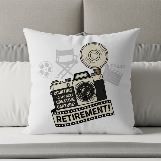 Counting to My Next Creative Capture Retirement | | Pillows & Pillow Cases - Retiree Gifts Retirement Party