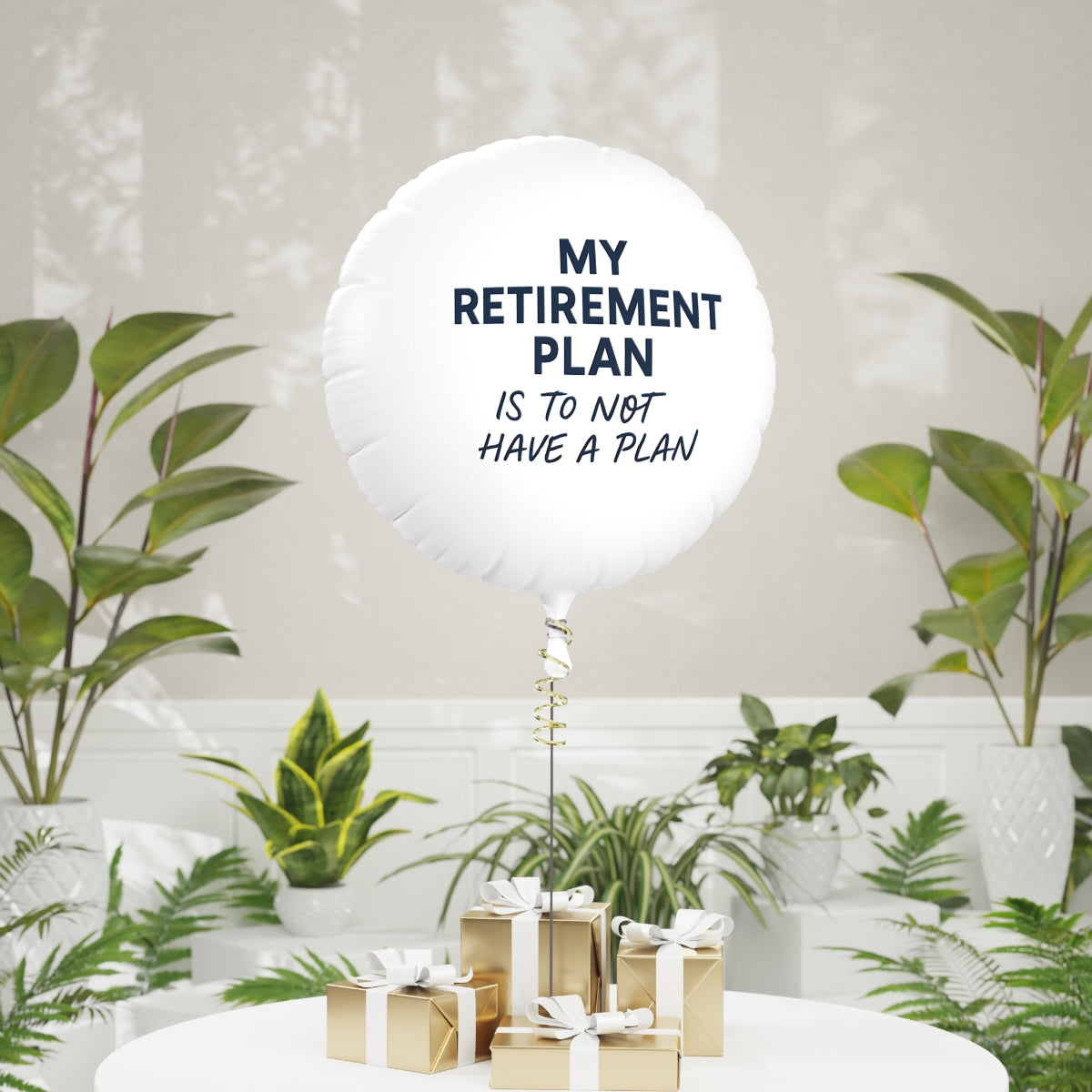 My Retirement Plan Is To Not Have A Plan | Perfect Retirement Party Decoration | Personalizable Mylar Ballons 11in or 22in - Retiree Gifts Retirement Party