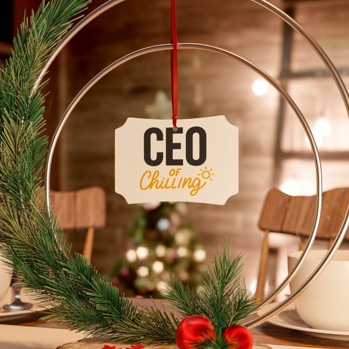 CEO of Chilling | Ideal Gift for Retirees Ornaments | Custom Cut Acrylic Ornament or Aluminum Ornament - Retiree Gifts Retirement Party