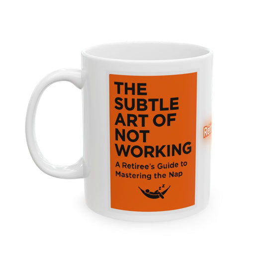 The Subtle Art Of Not Working Mastering The Nap Mug