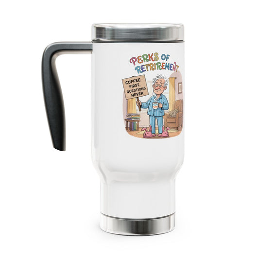 Perks of Retirement Funny Coffee Travel Mug