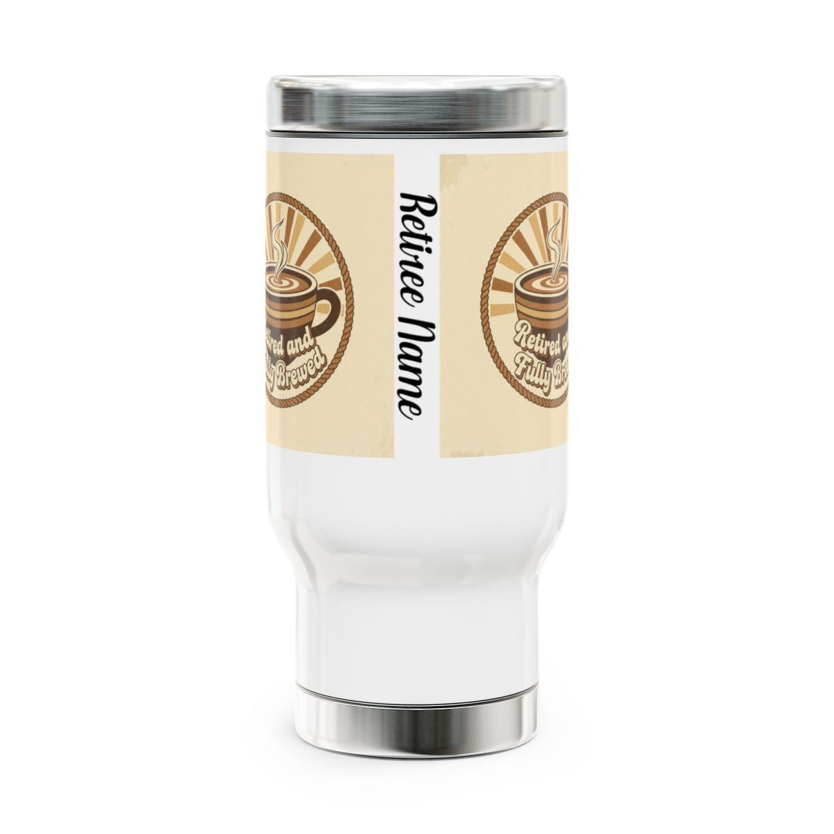 Retired and Sitting Pretty Coffee Tumbler