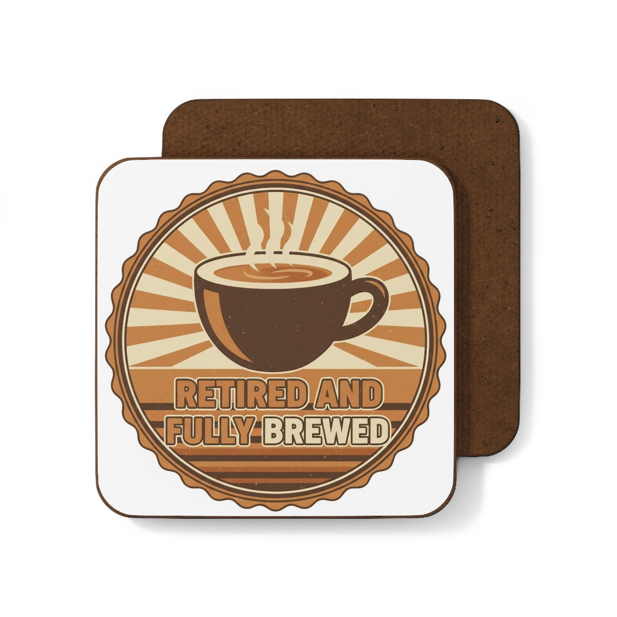 Retired and Fully Brewed Coffee Coasters for Drink Lovers