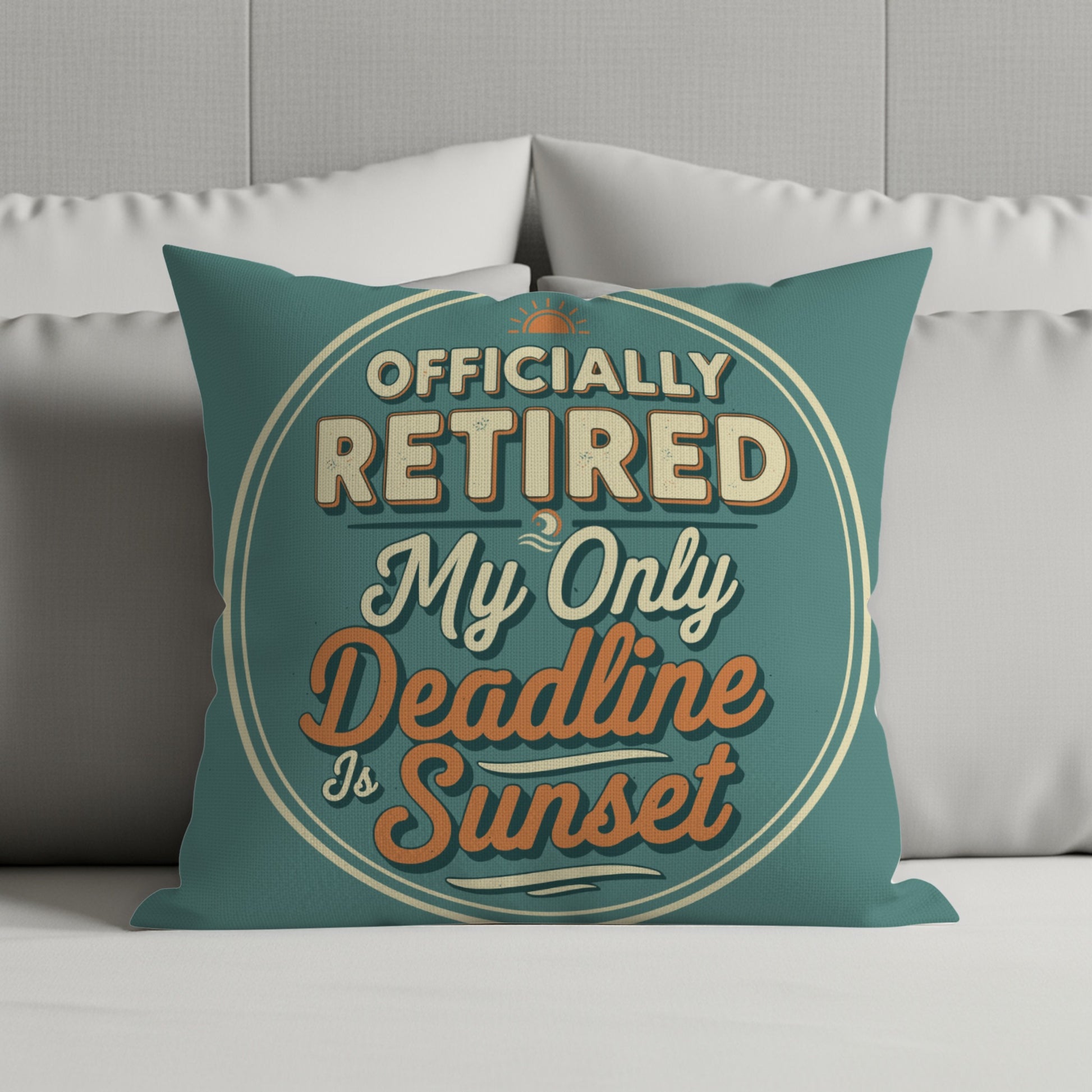 Officially Retired My Only Deadline Sunset | Retirement | Officially Retired Pillows & Pillow Cases - Retiree Gifts Retirement Party