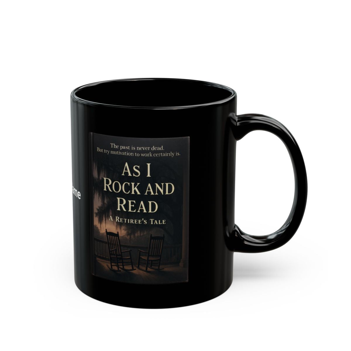 As I Rock and Read A Retiree's Tale Mug