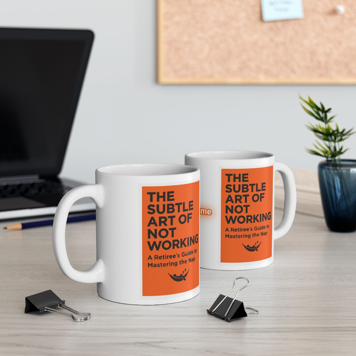 The Subtle Art of Not Working Printed Mug
