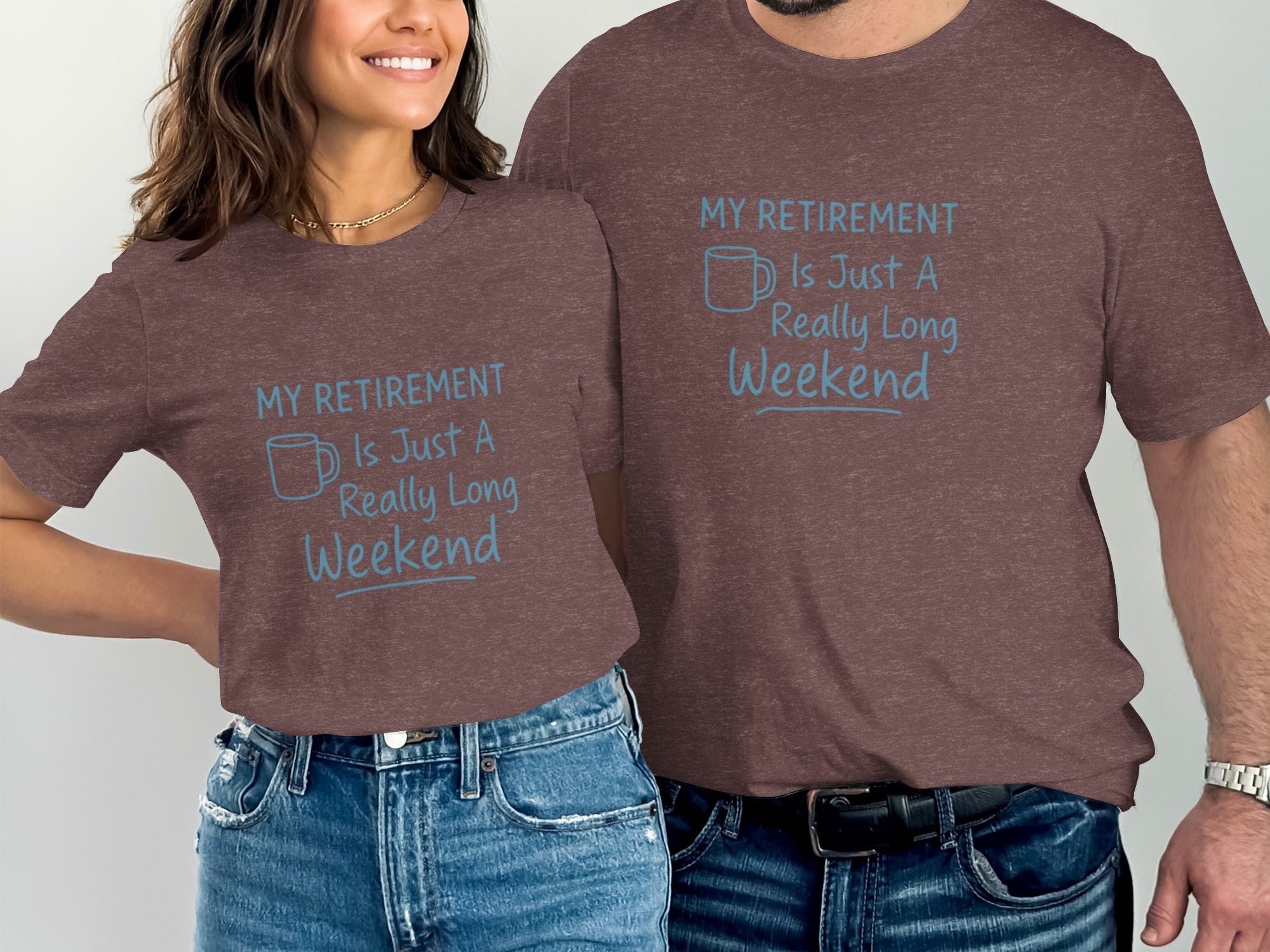 MY RETIREMENT IS JUST A REALLY LONG WEEKEND | Dark Heather Color Bella T-Shirts - Retiree Gifts Retirement Party