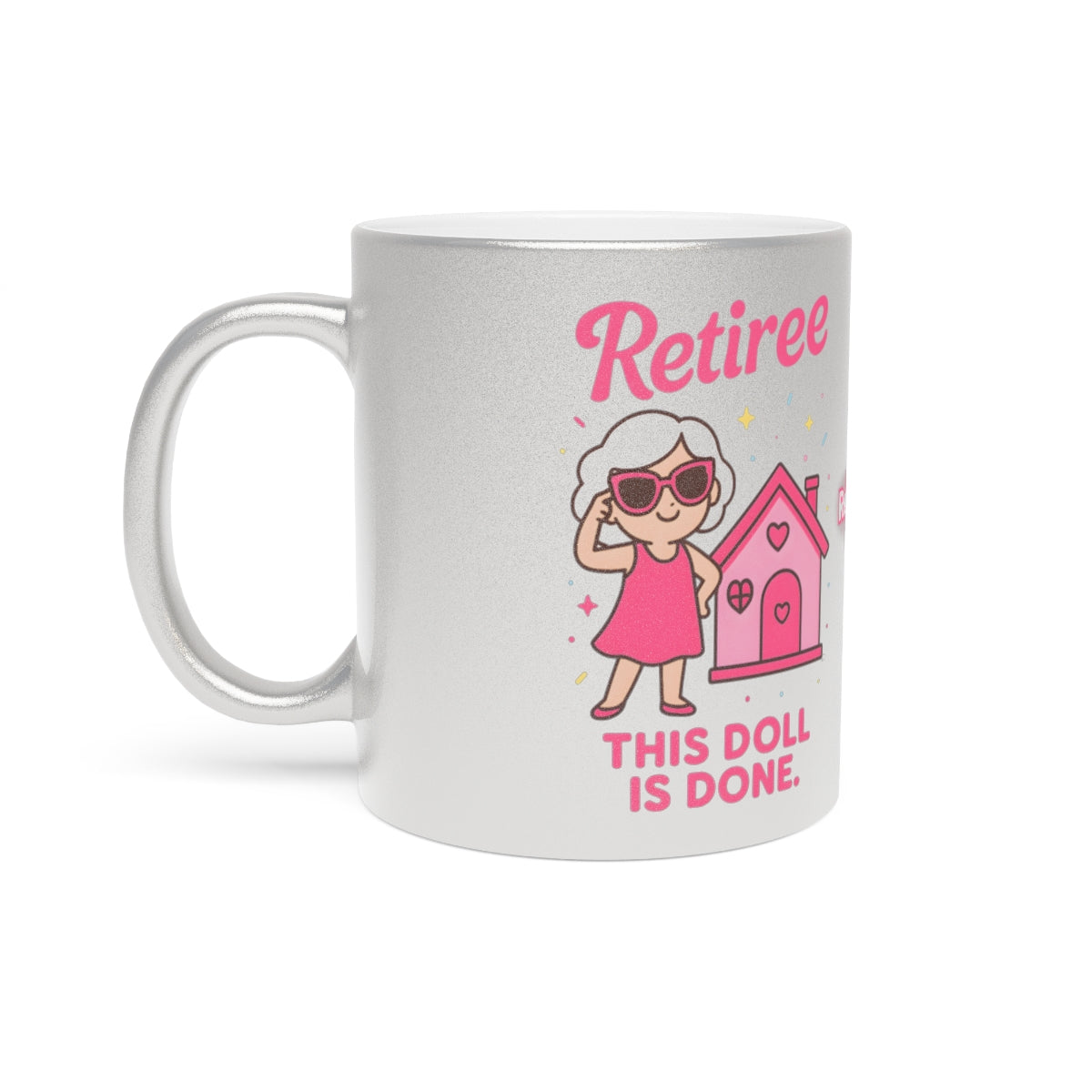 Retiree This Doll is Done Funny Coffee Mug Gift
