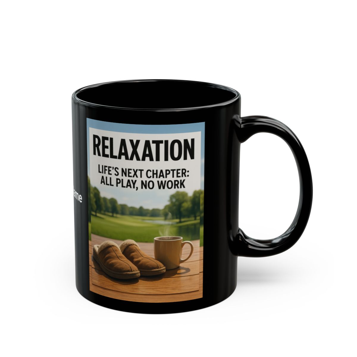 Relaxation All Play No Work Black Coffee Mug